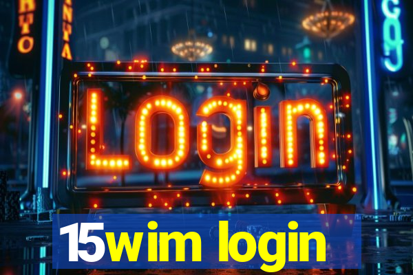 15wim login